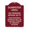 Signmission Dumpster Area Parking Rule No Parking Within 50 Ft Unauthorized Vehicles Will Be Tick, BU-1824-24121 A-DES-BU-1824-24121 - alternate 1